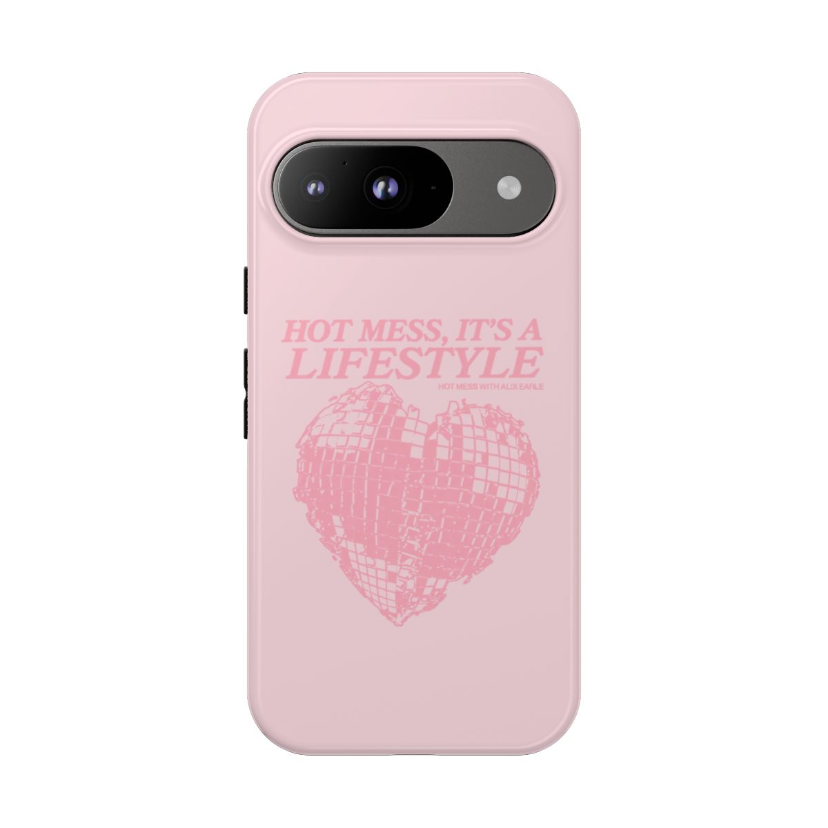 Hot Mess It’s a Lifestyle phone case | pink heart disco design | Alix Earle & Ashtin Earle Merch | Earl Meets World Merch - alternate angle 1, merchandise