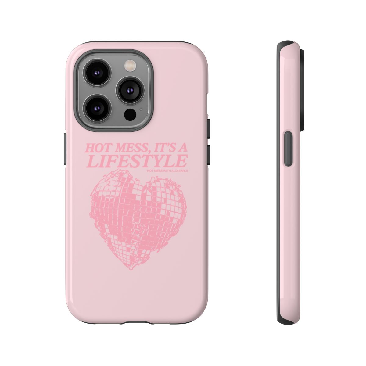 Hot Mess It’s a Lifestyle phone case | pink heart disco design | Alix Earle & Ashtin Earle Merch | Earl Meets World Merch - alternate angle 3, merchandise