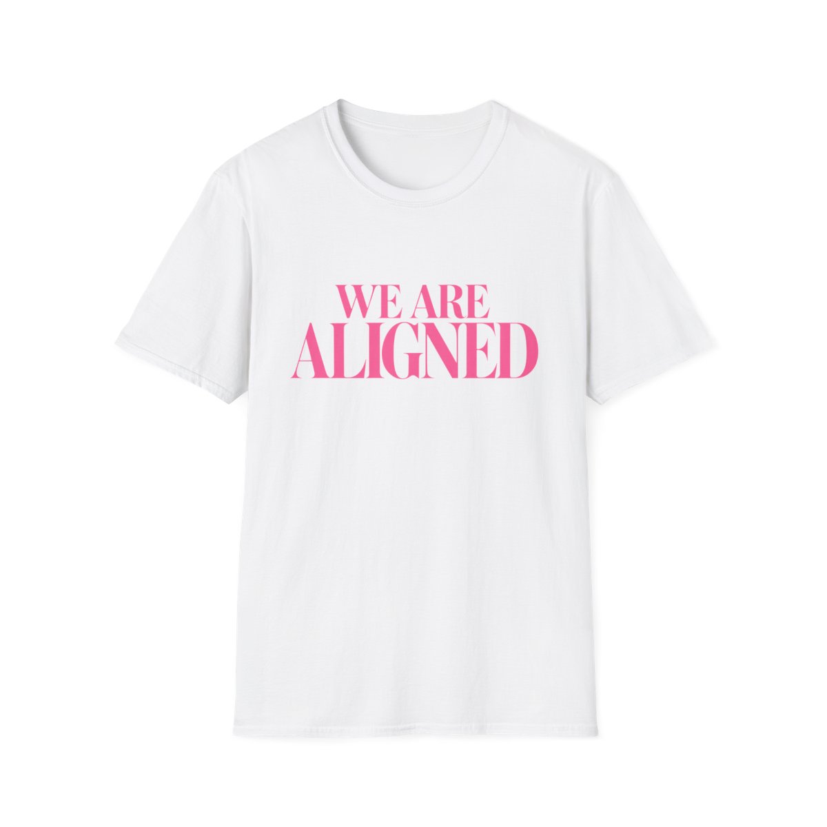 We Are Aligned T-Shirt | Motivational Quote Tee, Pink Typography | Ashtin Earl Merch