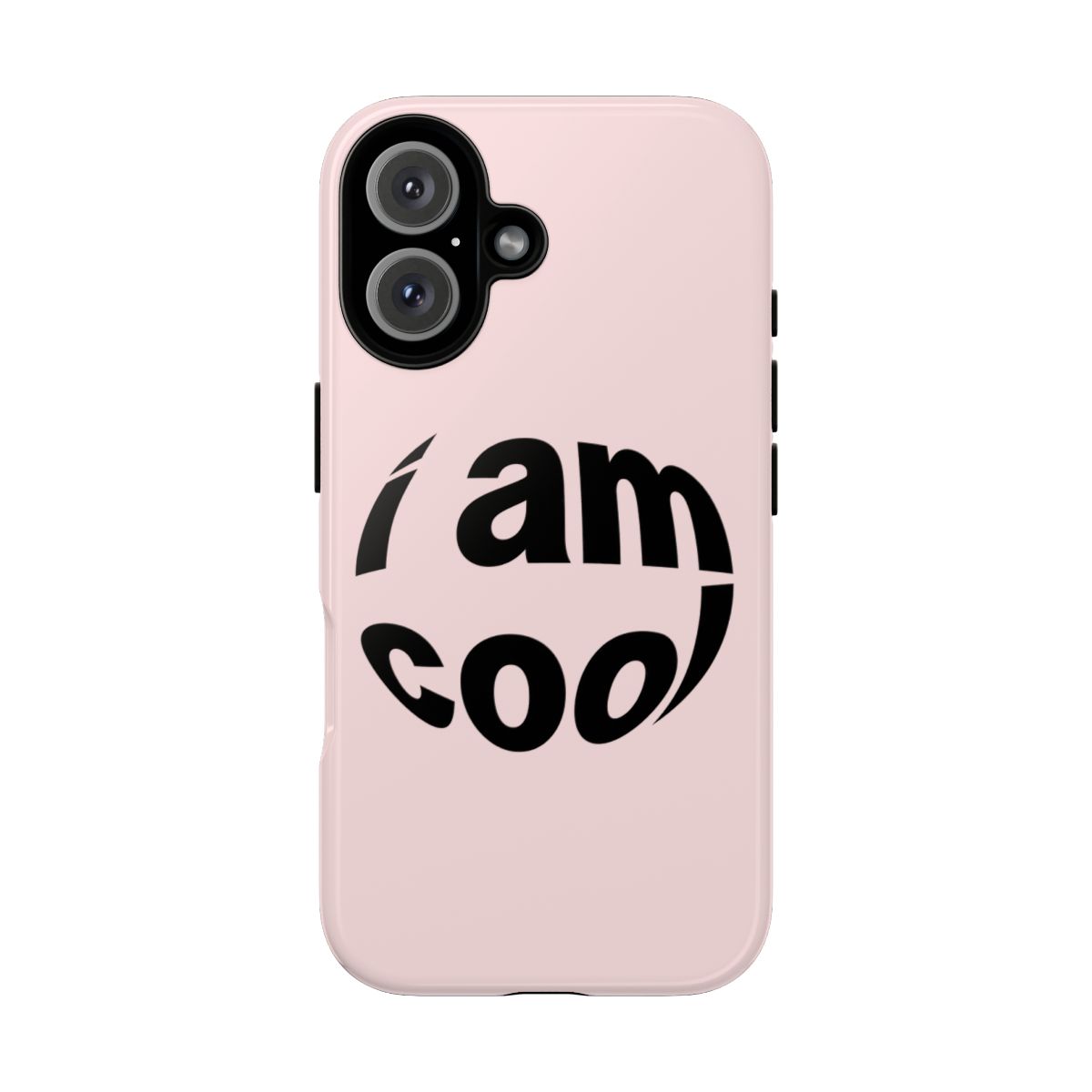 I Am Cool phone case | Smartphone Protective Case, Pink Black Text | Ashtin Earl Merch